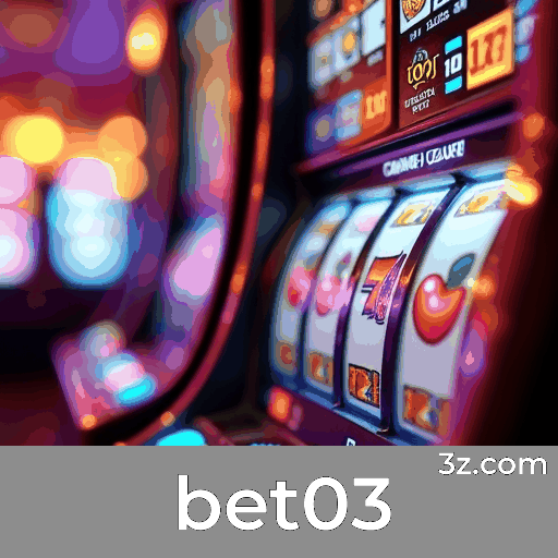 bet03: Seu Cassino Online Seguro e Rápido