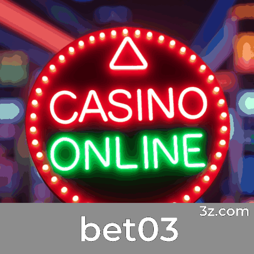 bet03: Seu Cassino Online Seguro e Rápido